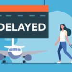 Kinh nghiệm hiệu quả để xử lý khi bị delay máy bay