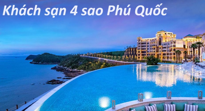 Khách sạn 4 sao Phú Quốc giá rẻ, khách sạn Phú Quốc 4 sao.