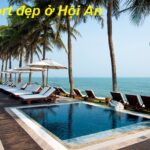 Các resort đẹp ở Hội An gần biển, thuê resort villa ở Hội An.