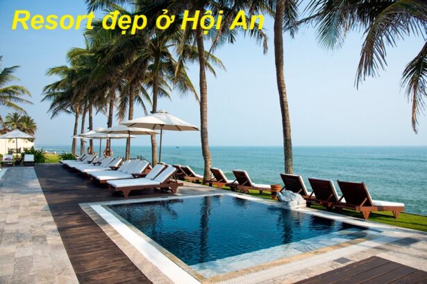 Các resort đẹp ở Hội An gần biển, thuê resort villa ở Hội An.