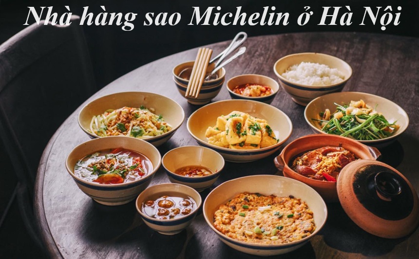 Nhà hàng Michelin Hà Nội, nhà hàng có sao Michelin ở Hà Nội.