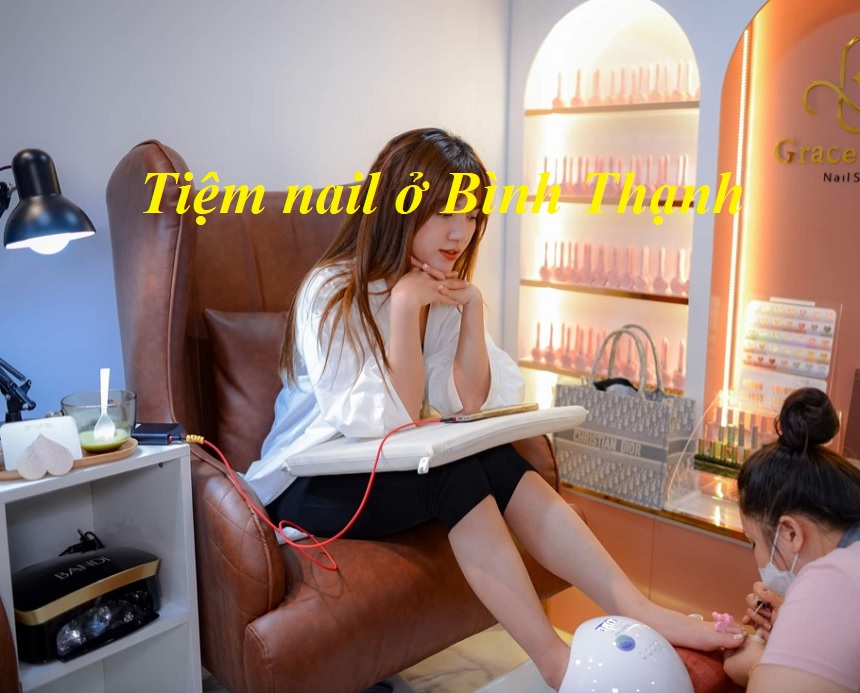 Các tiệm nail Bình Thạnh giá rẻ, tiệm nail quận Bình Thạnh.