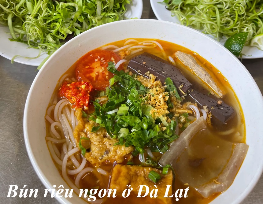 Quán bún riêu Đà Lạt ngon, ăn bún riêu ngon ở Đà lạt quán nào?