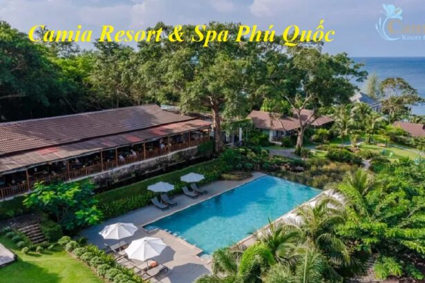 Review Camia Resort & Spa, có gì ở Camia Resort Phú Quốc.