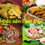 Tam Đảo có đặc sản gì ngon? Món ngon đặc sản Tam Đảo nên thử.