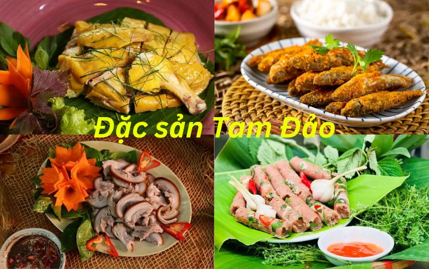 Tam Đảo có đặc sản gì ngon? Món ngon đặc sản Tam Đảo nên thử.