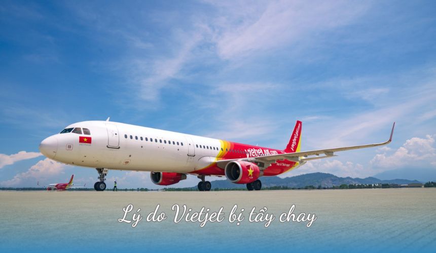 Lý do Vietjet bị tẩy chay