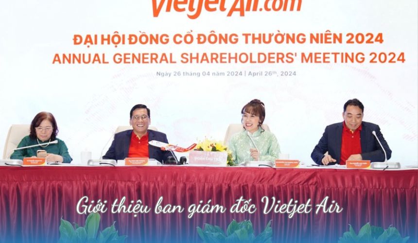 Giới thiệu ban giám đốc Vietjet Air