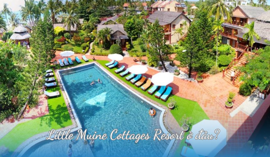 Little Muine Cottages Resort ở đâu?