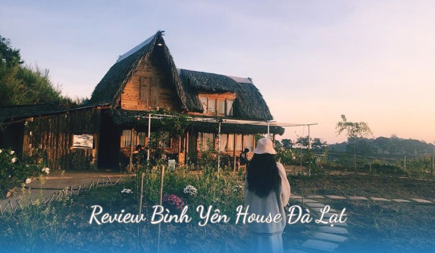 Review Bình Yên House Đà Lạt