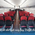 Sơ đồ chỗ ngồi máy bay Vietjet Air