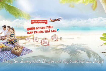 Thông tin chương trình khuyễn mãi bay trước trả sau Vietjet